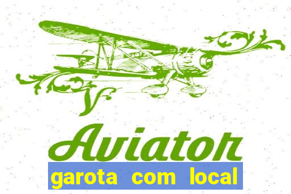 garota com local em joinville